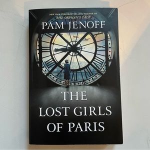 The Lost Girls of Paris - Novel By Pam Jenoff